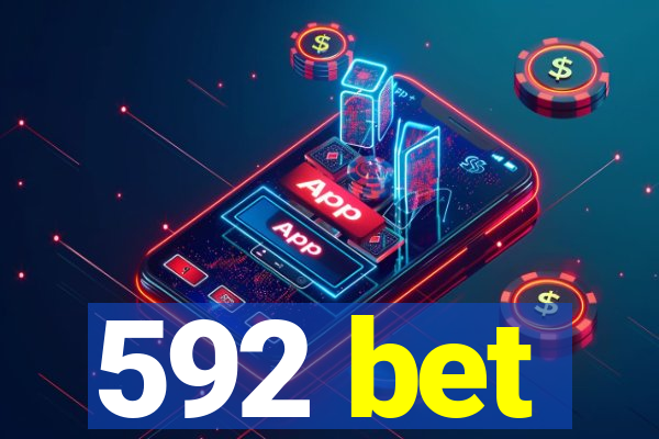 592 bet